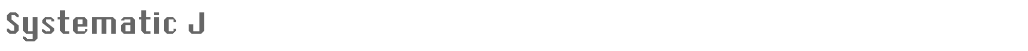 Sample characters Systematic J Font