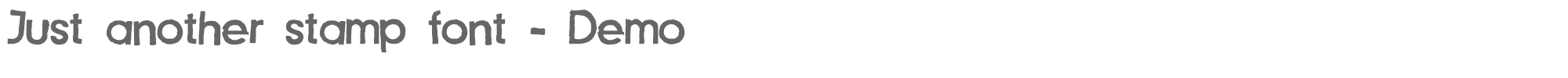 Sample characters Just another stamp font Font