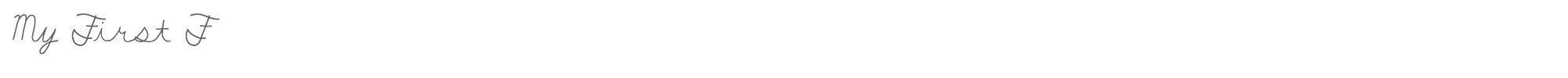 Sample characters My First F Font