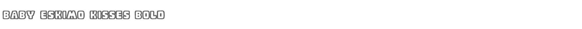 Baby Eskimo Kisses Baby_Eskimo_Kisses_Bold.ttf font preview