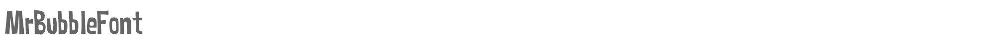 Sample characters Mr. Bubble Font
