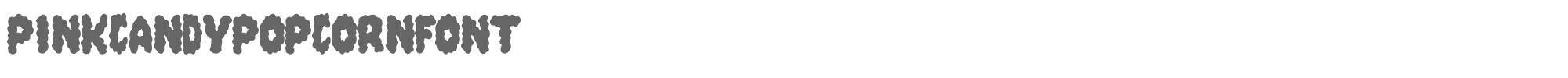Pink Candy Popcorn PinkCandyPopcornFont.ttf font preview