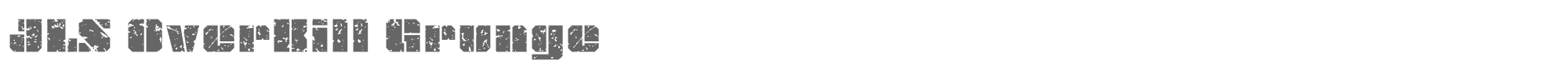 JLS OverKill Grunge OvrKll_Grunge.otf font preview