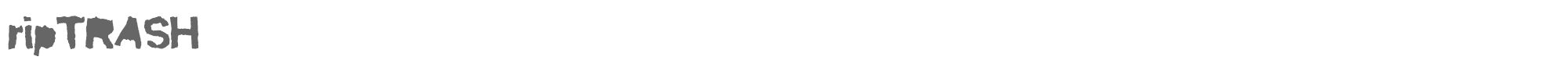 Rip Trash ripTRASHmirror.ttf font preview