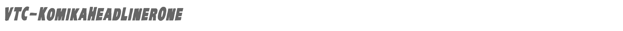 VTC Komika Head Liner VTC-KreepyKomikaOne-BoldItalic.ttf font preview