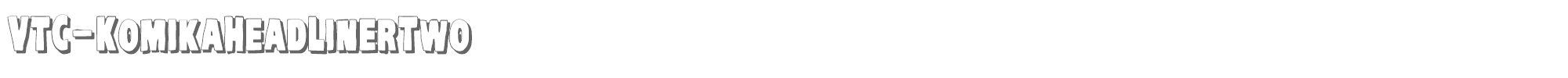 VTC Komika Head Liner VTC-KreepyKomikaTwo-Shadow.ttf font preview