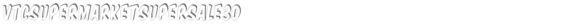 VTC Supermarket Sale VTCSuperMarketSuperSale3D.ttf font preview