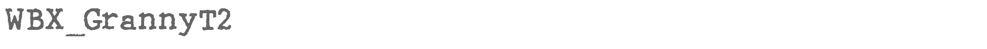 Sample characters WBX Granny T Font
