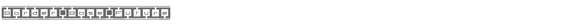 Border Base Future BorderBase.ttf font preview