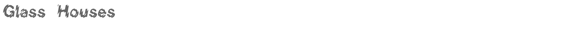 Sample characters Glass Houses Font