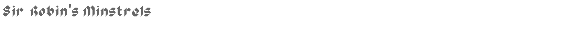 Sample characters Sir Robin's Minstrels Font