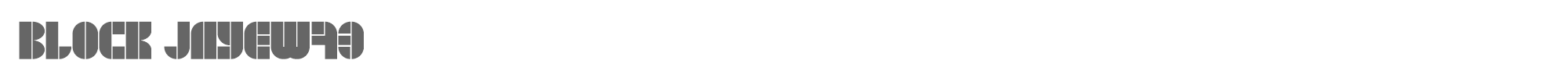 Block Jaye W73 BLOCKJayeW-Regular.ttf font preview