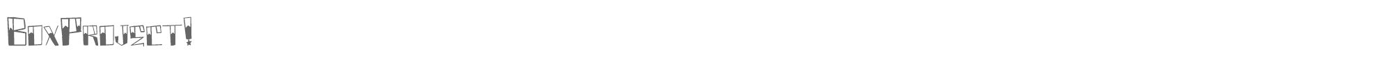 Box Project! BoxProject!.ttf font preview