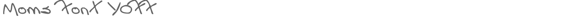 Sample characters Moms Font YOFF Font