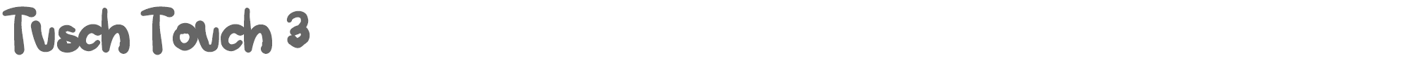 Tusch Touch TuschTouch3.ttf font preview