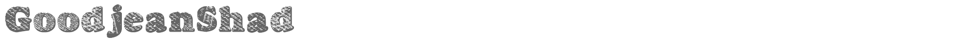Goodjean GoodjeanShad.ttf font preview