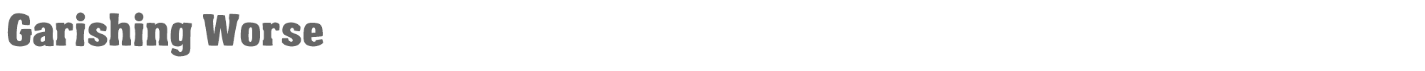 Garishing Worse Garishing_Worse_FREE.otf font preview