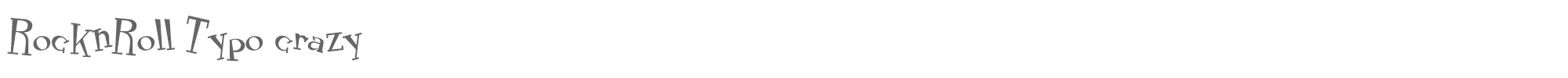 RocknRoll Typo rocknroll_typo_crazy.ttf font preview