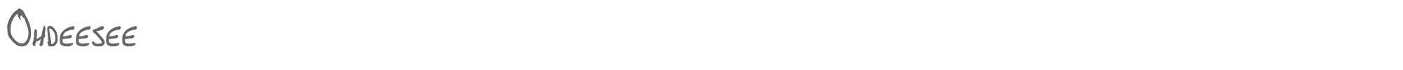 Sample characters Ohdeesee's Font