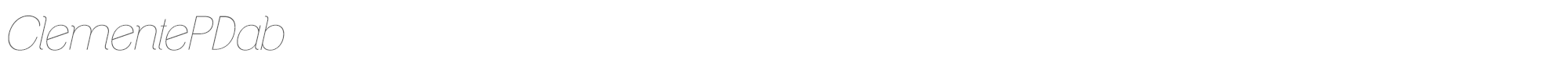 Clemente ClementePDab-HairlineItalic.ttf font preview