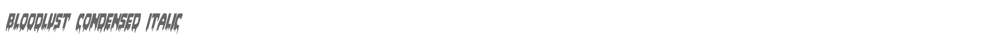 Bloodlust bloodlustcondital.ttf font preview