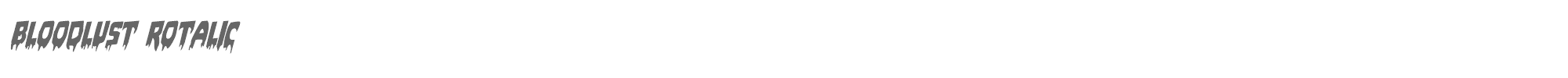 Bloodlust bloodlustrotal.ttf font preview