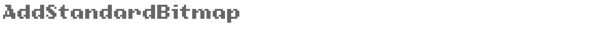 Sample characters Add Standard Bitmap Font
