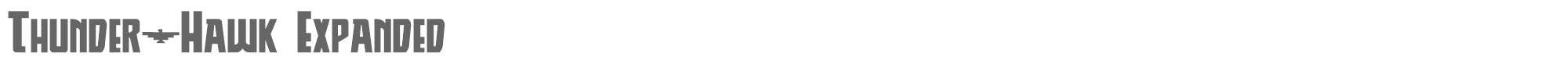 Thunder-Hawk thunderhawkexpand.ttf font preview