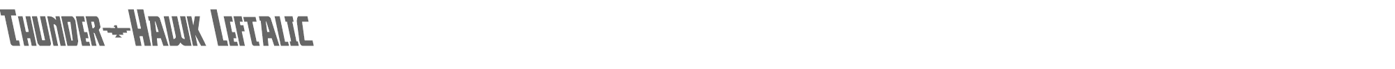 Thunder-Hawk thunderhawkleft.ttf font preview