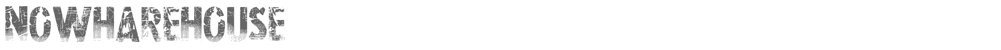 Nowharehouse Nowharehouse.ttf font preview
