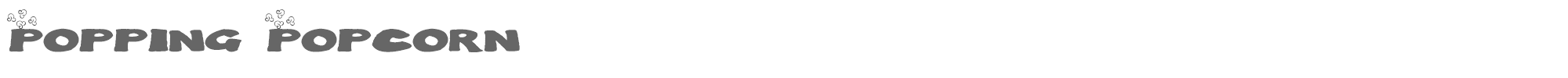 Sample characters Popping Popcorn Font