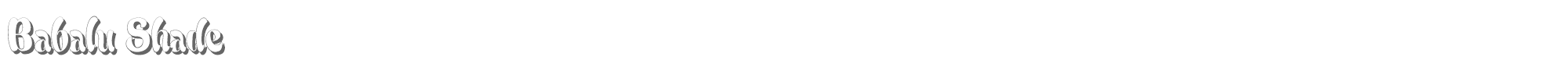 Babalu BabaluShade.ttf font preview