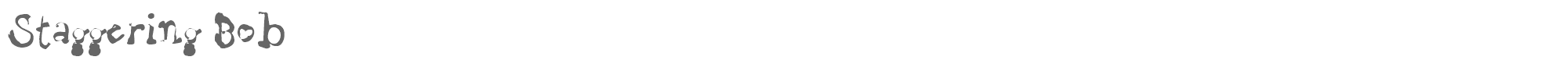 Staggering Bob STAGB___.TTF font preview