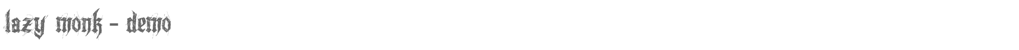 Sample characters Lazy Monk Font