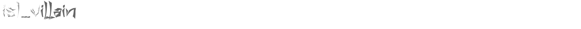 ISL Villain villain.ttf font preview