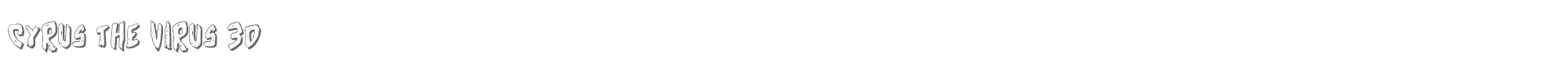 Cyrus the Virus cyrus3d.ttf font preview