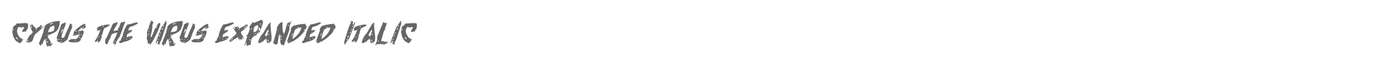 Cyrus the Virus cyrusexpandital.ttf font preview