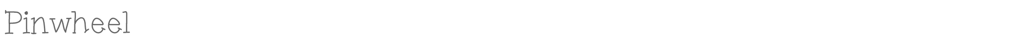 Pinwheel Pinwheel.ttf font preview