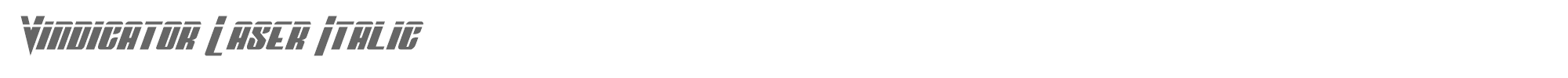 Vindicator vindicatorlaserital.ttf font preview