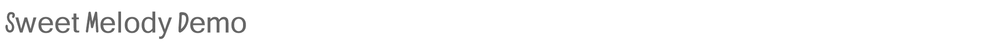 Sweet Melody SweetMelody-Bold-Demo.otf font preview