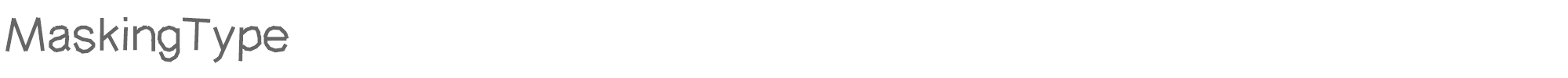 Sample characters Masking Type Font