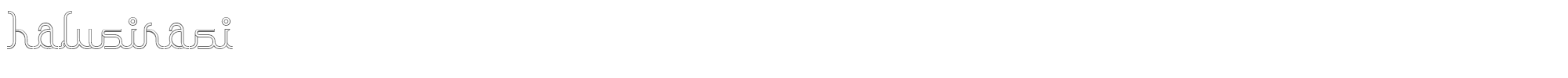 Halusinasi halusinasi.ttf font preview