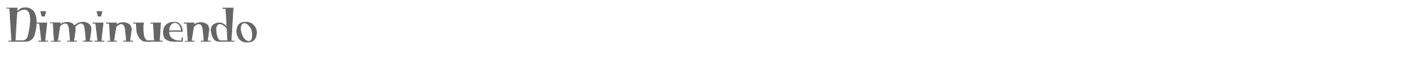 Sample characters Diminuendo Font