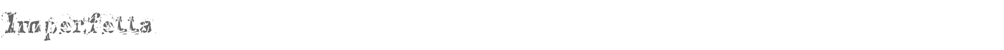 Imperfetta Imperfetta.ttf font preview