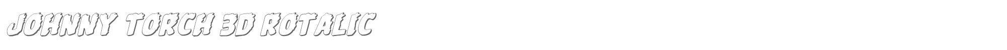 Johnny Torch johnnytorch3drotal.ttf font preview