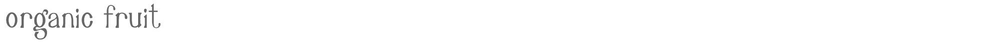 Sample characters Organic Fruit Font