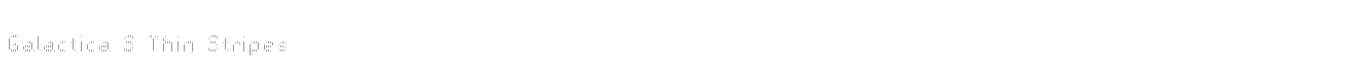 Galactica S GalacticaS-ThinStripes.otf font preview