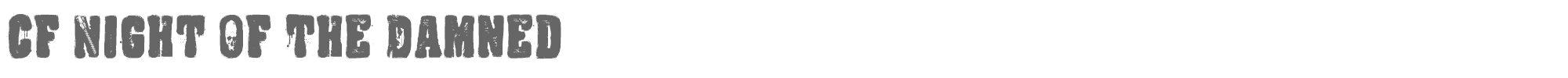 CF Night Of The Damned CFNightOfTheDamned-Regular.ttf font preview