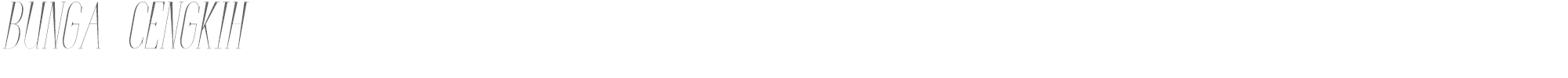 Bunga Cengkih BungaCengkihItalic.ttf font preview