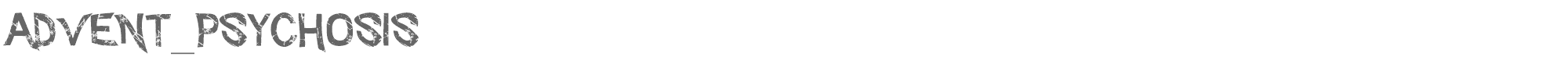Sample characters Advent Psychosis Font